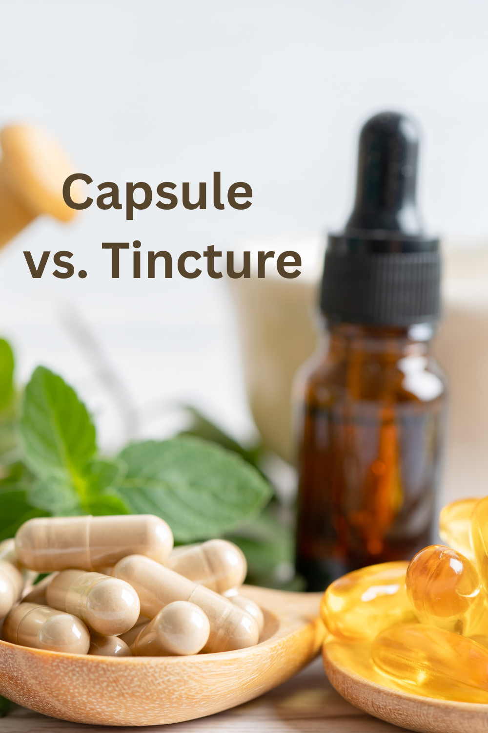 Tincture Vs Capsules